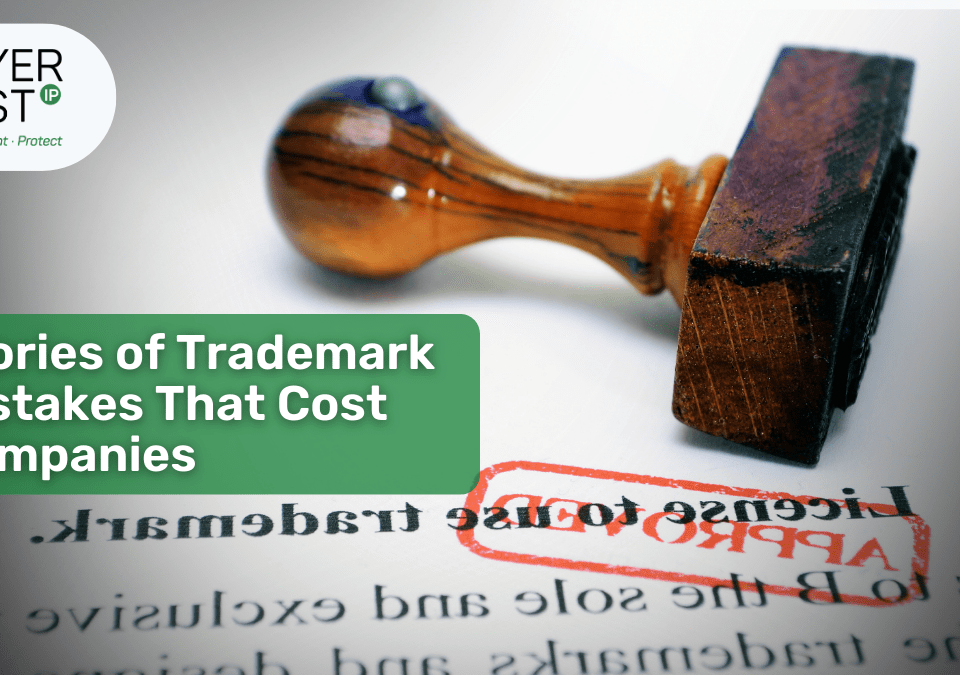 Stories of Trademark Mistakes That Cost Companies