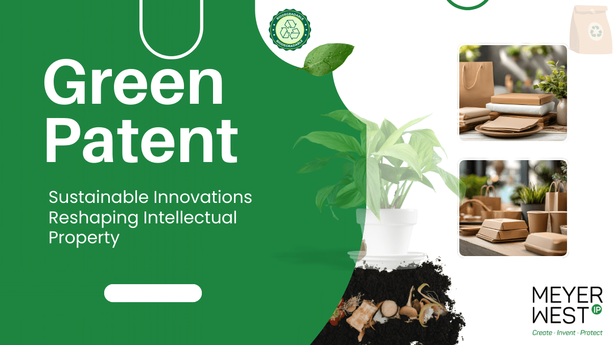 Green Patents: Sustainable Innovations Reshaping Intellectual Property