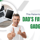 The Patents Behind Dad's Favourite Gadgets